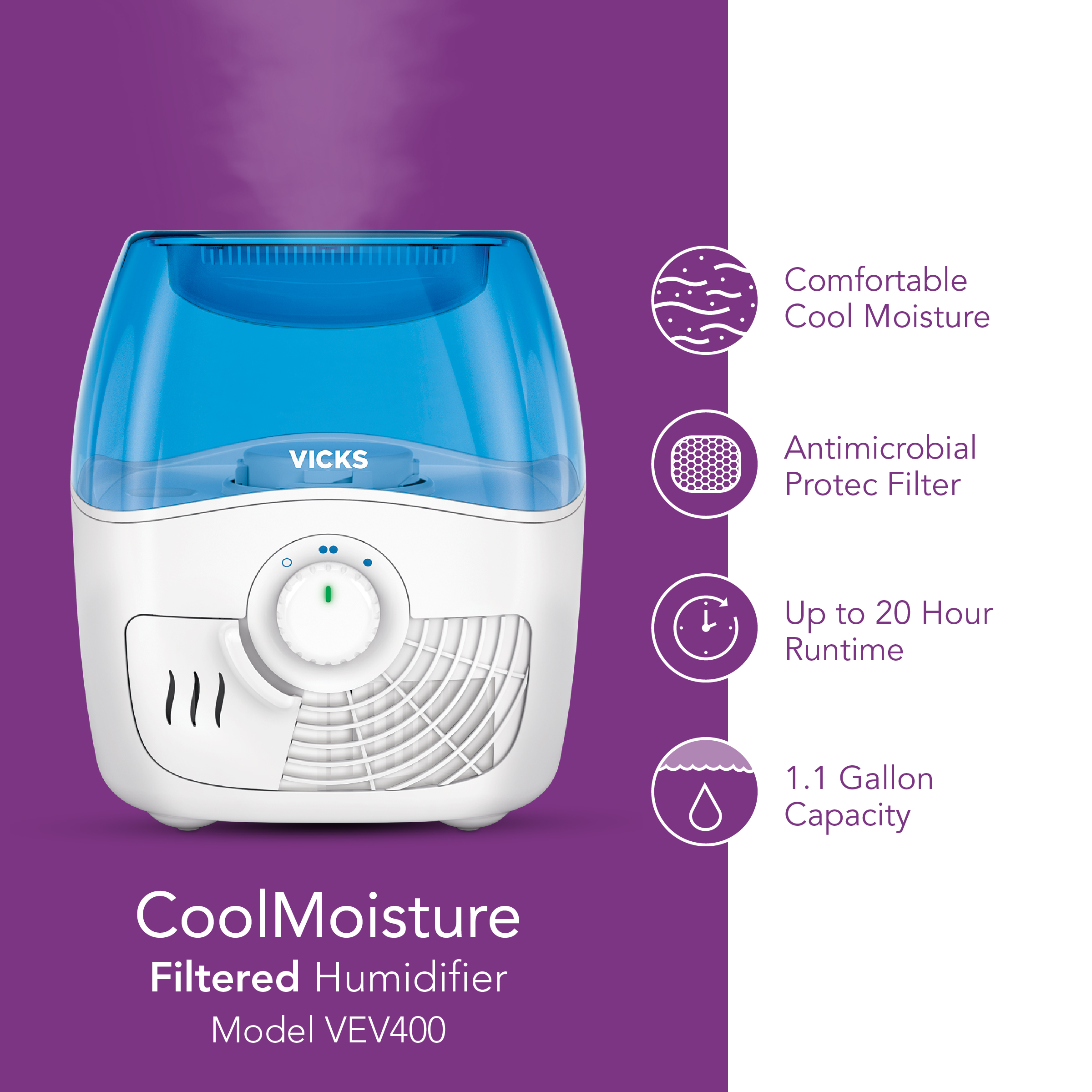 Vicks Filtered Cool Mist Humidifier VEV400 with features icons and text comfortable cool mist, antimicrobial protec filter, up to 20 hour runtime, 1.1 gallon capacity