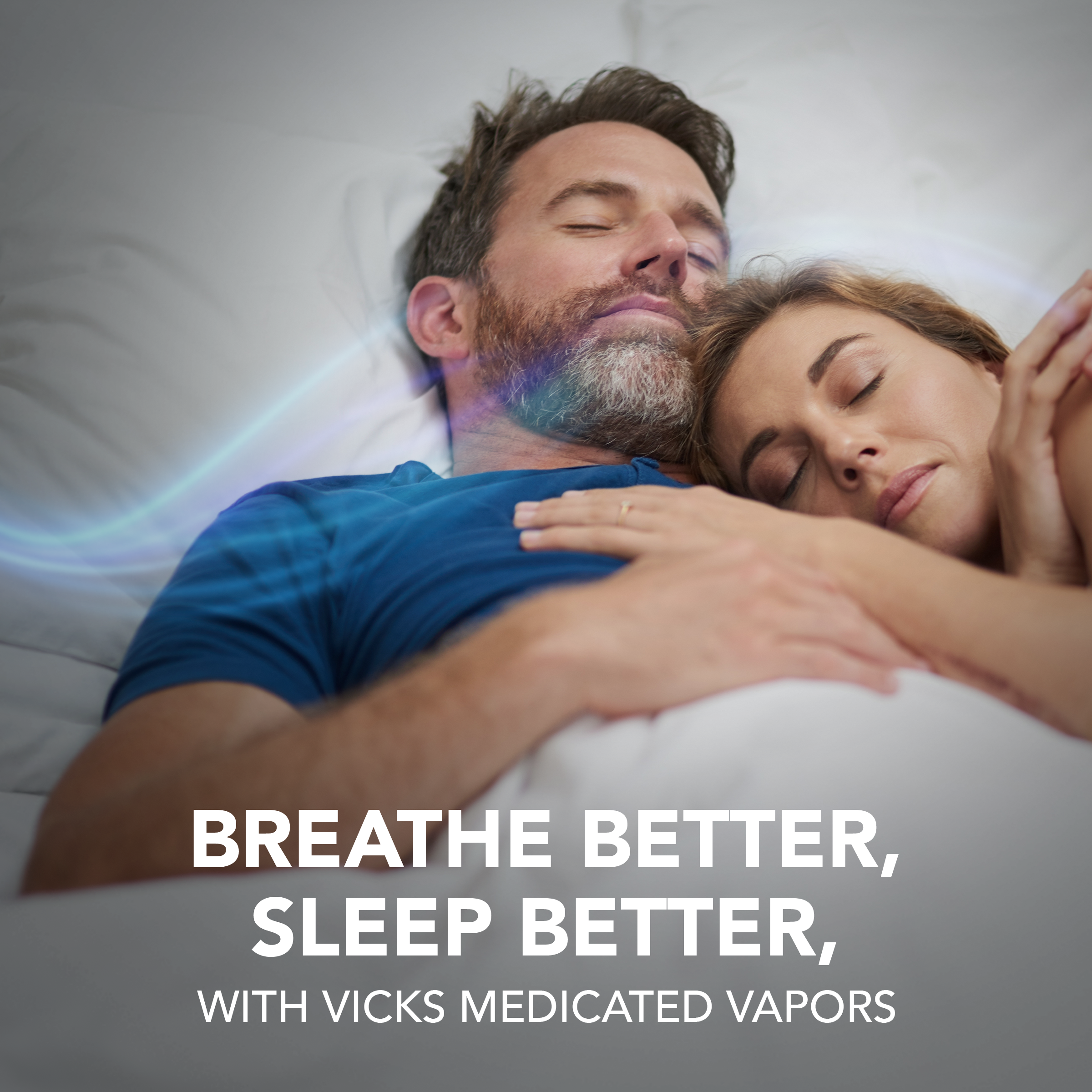 Use Vicks Medicated vapors with Vicks humidifier for better sleep and breathing